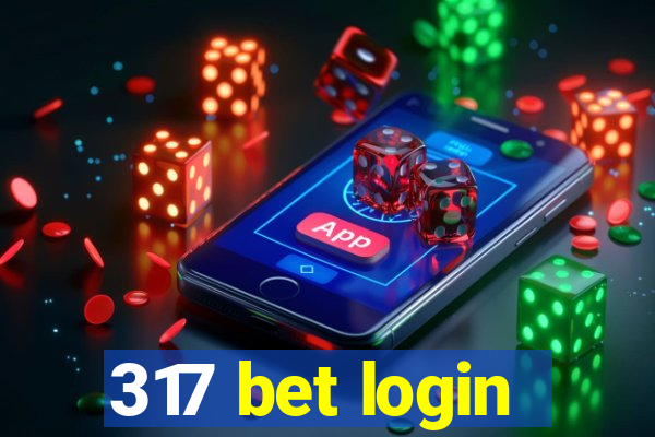 317 bet login